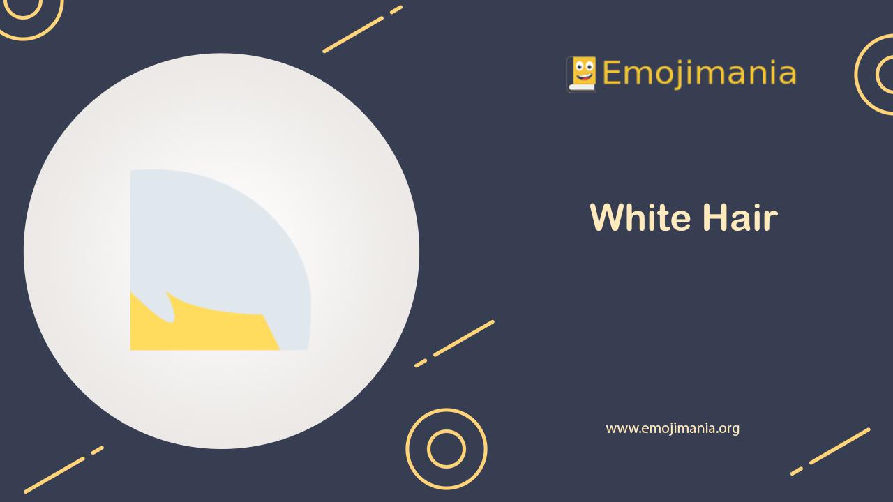 🦳 Meaning White Hair Emoji Copy and Paste