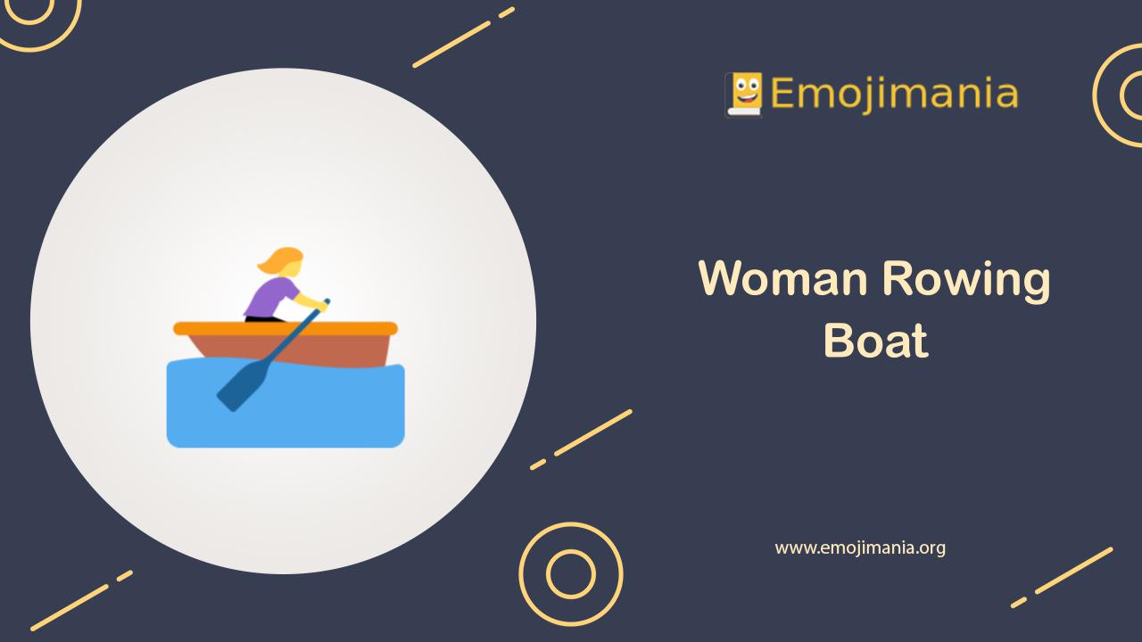 🚣‍♀️ Meaning Woman Rowing Boat Emoji Copy and Paste