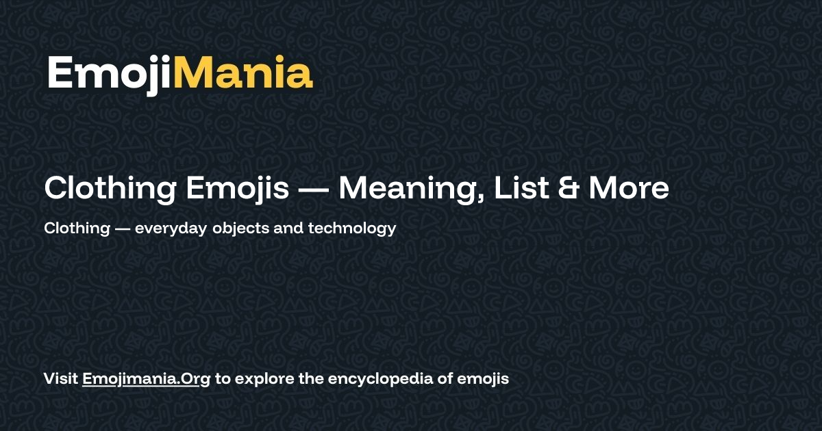 Clothing Emojis — Meaning, List & More - EmojiMania