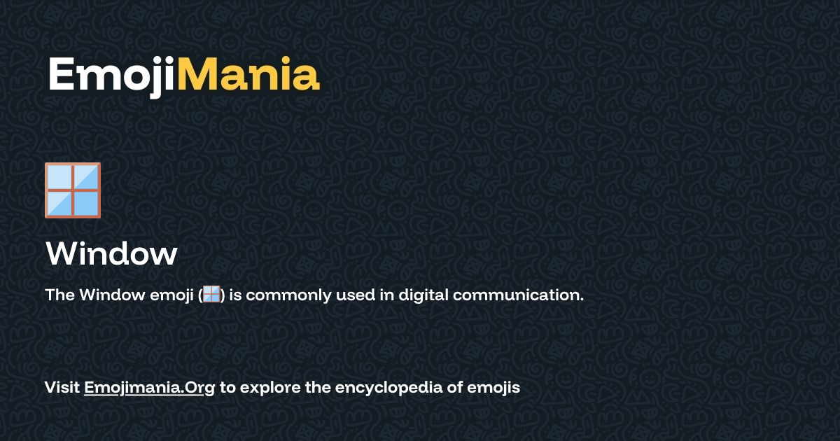 🪟 Window Meaning, Combos & Copy paste - EmojiMania