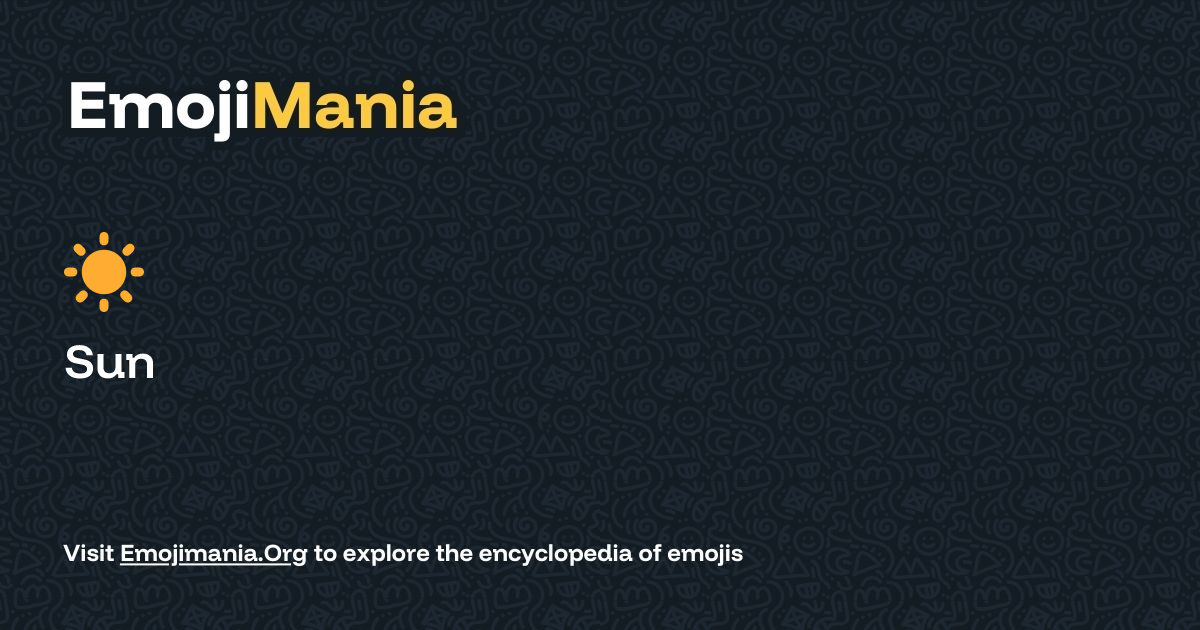 ☀️ Sun Meaning, Combos & Copy paste - EmojiMania