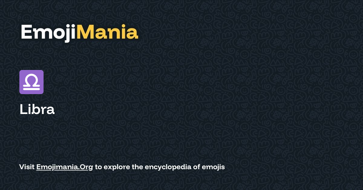 ♎️ Libra Meaning, Combos & Copy paste - EmojiMania