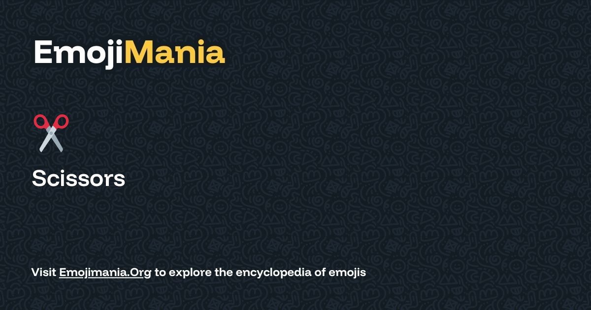 ️ Scissors Meaning, Combos & Copy paste - EmojiMania