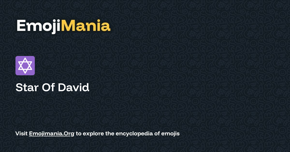️ Star Of David Meaning, Combos & Copy paste - EmojiMania
