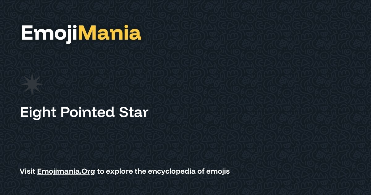 ️ Eight Pointed Star Meaning, Combos & Copy paste - EmojiMania