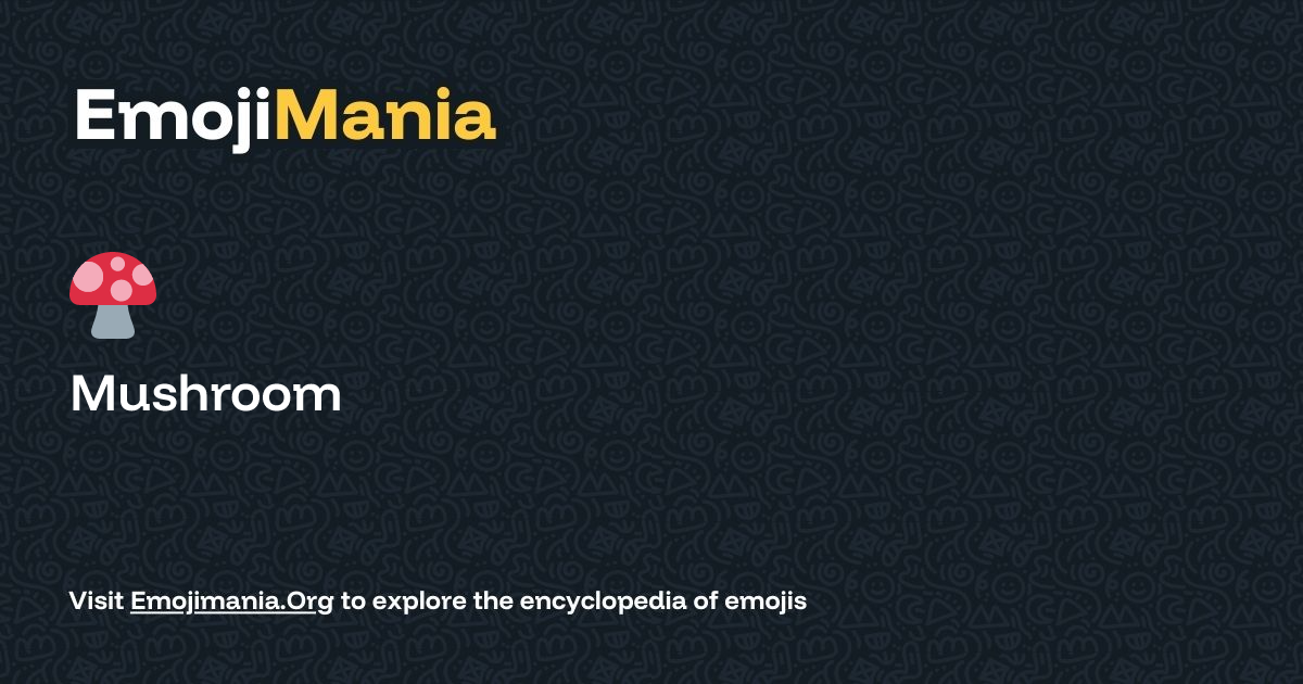 🍄 Mushroom Meaning, Combos & Copy paste - EmojiMania
