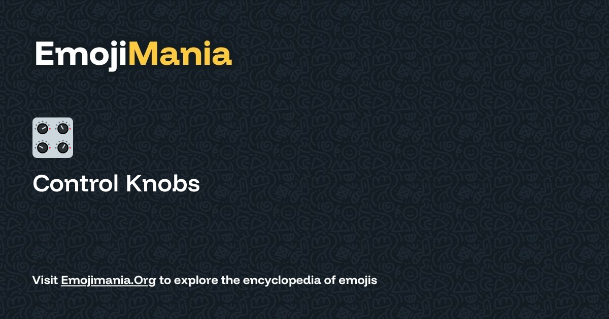 🎛️ Control Knobs Meaning, Combos & Copy paste - EmojiMania