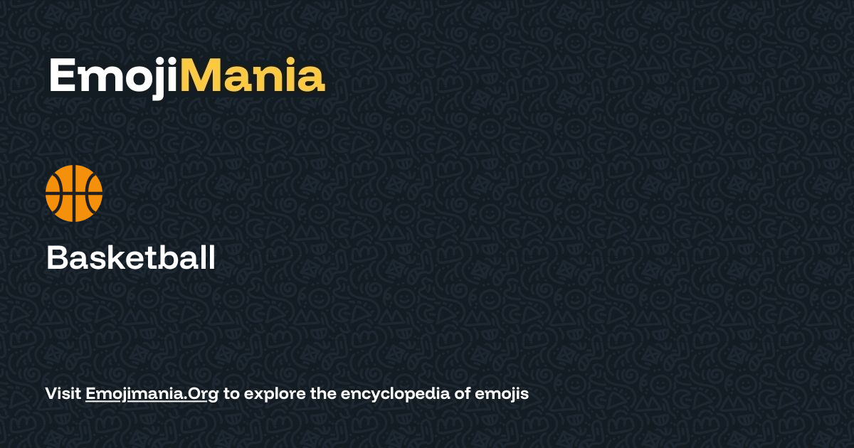 🏀 Basketball Meaning, Combos & Copy paste - EmojiMania