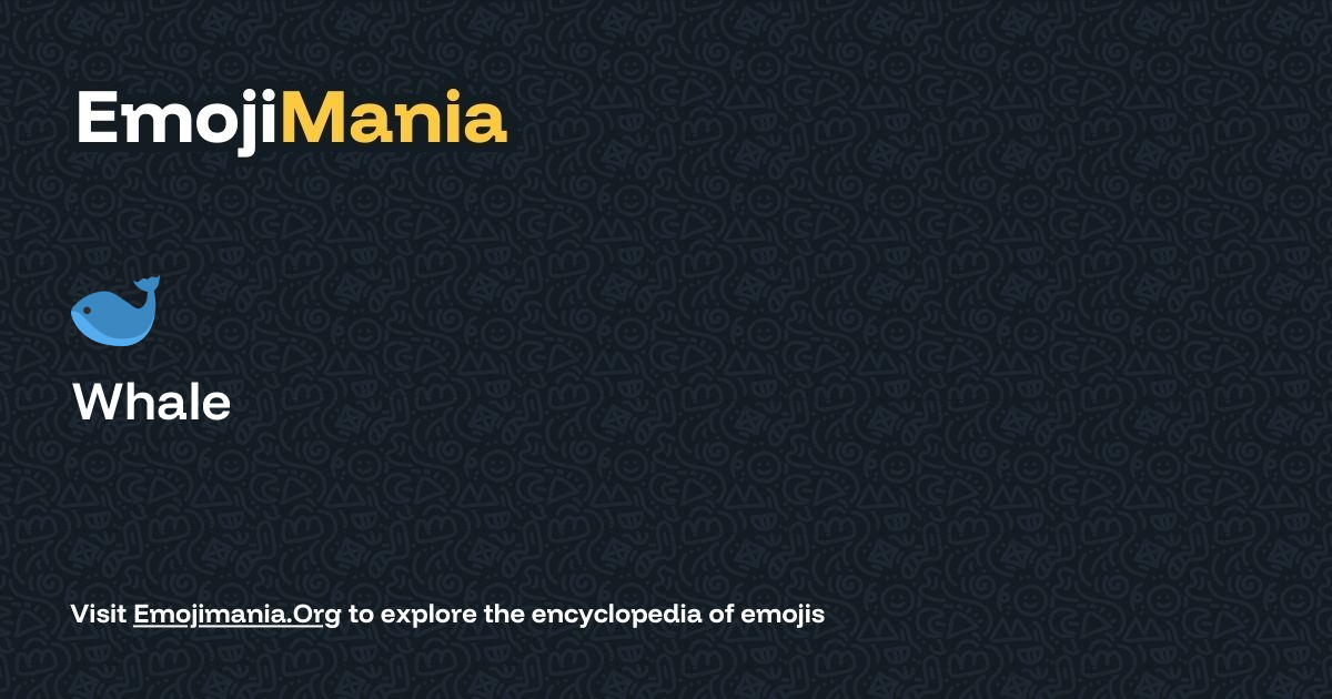 🐋 Whale Meaning, Combos & Copy paste - EmojiMania