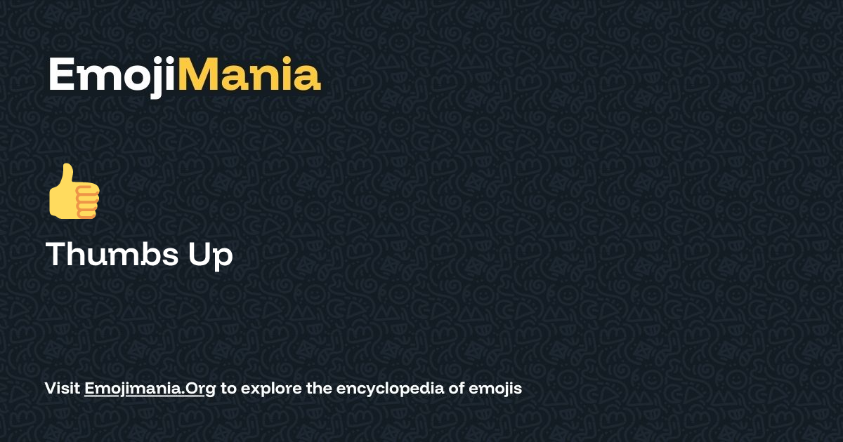 👍️ Thumbs Up Meaning, Combos & Copy paste - EmojiMania