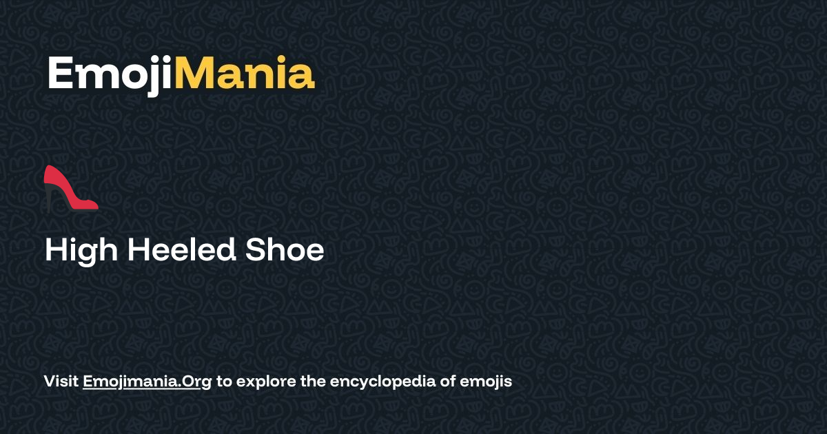 👠 High Heeled Shoe Meaning, Combos & Copy paste - EmojiMania