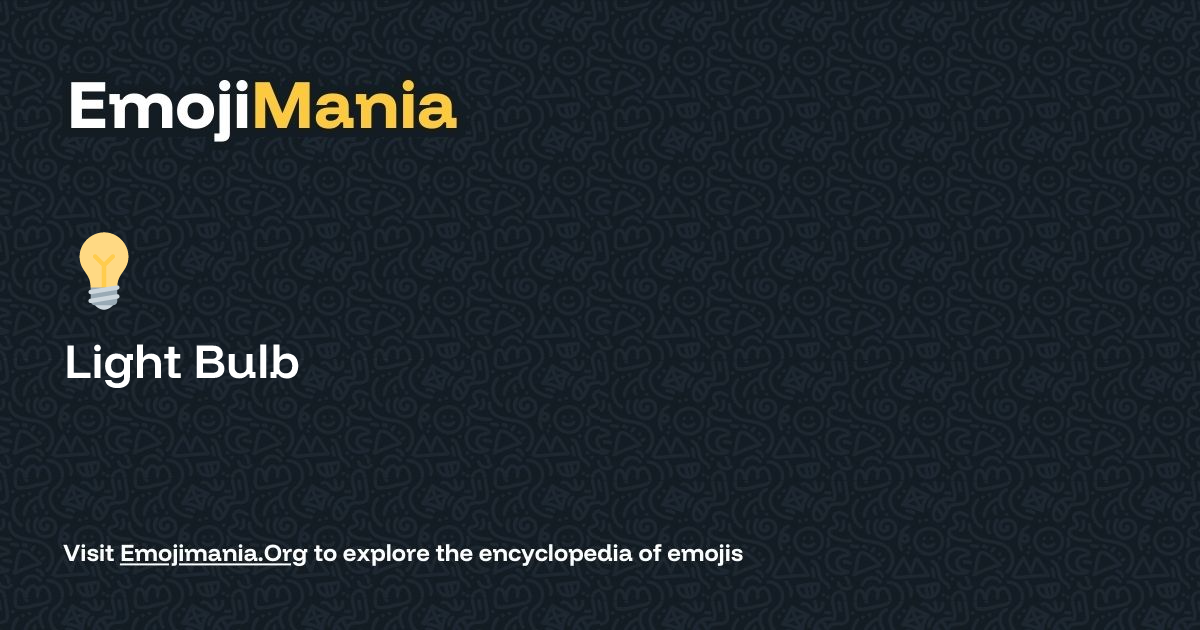 💡 Light Bulb Meaning, Combos & Copy paste - EmojiMania
