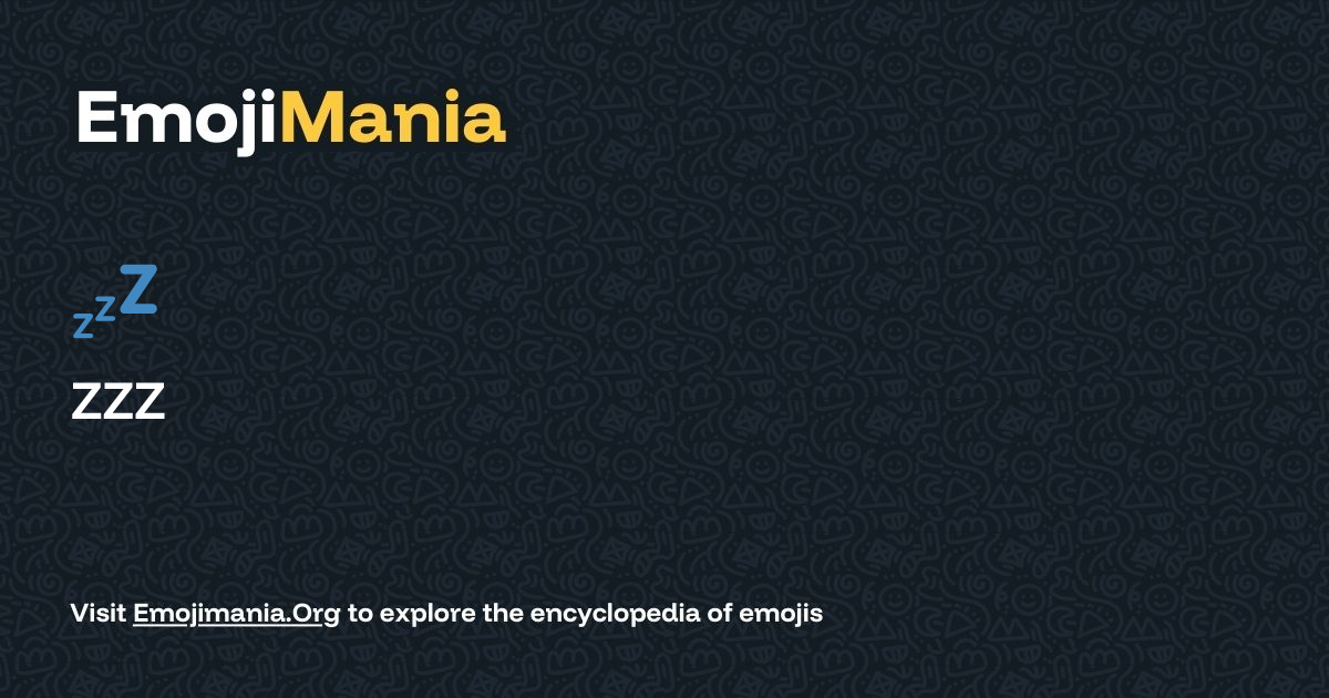 💤 ZZZ Meaning, Combos & Copy paste - EmojiMania