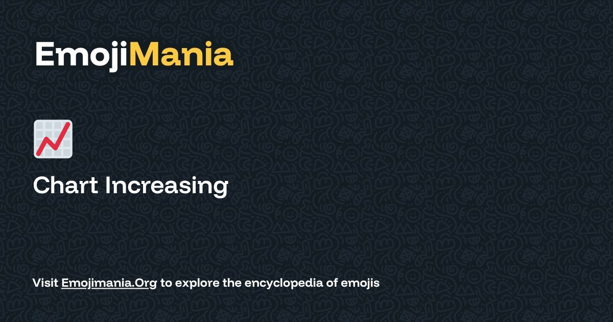 📈 Chart Increasing Meaning, Combos & Copy paste - EmojiMania