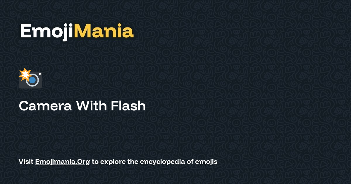 📸 Camera With Flash Meaning, Combos & Copy paste - EmojiMania