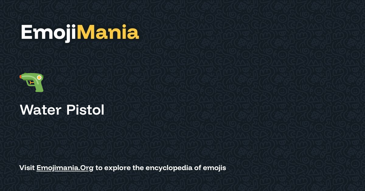 🔫 Water Pistol Meaning, Combos & Copy paste - EmojiMania