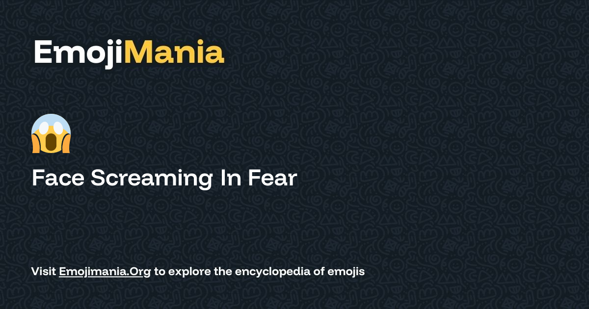 😱 Face Screaming In Fear Meaning, Combos & Copy paste - EmojiMania