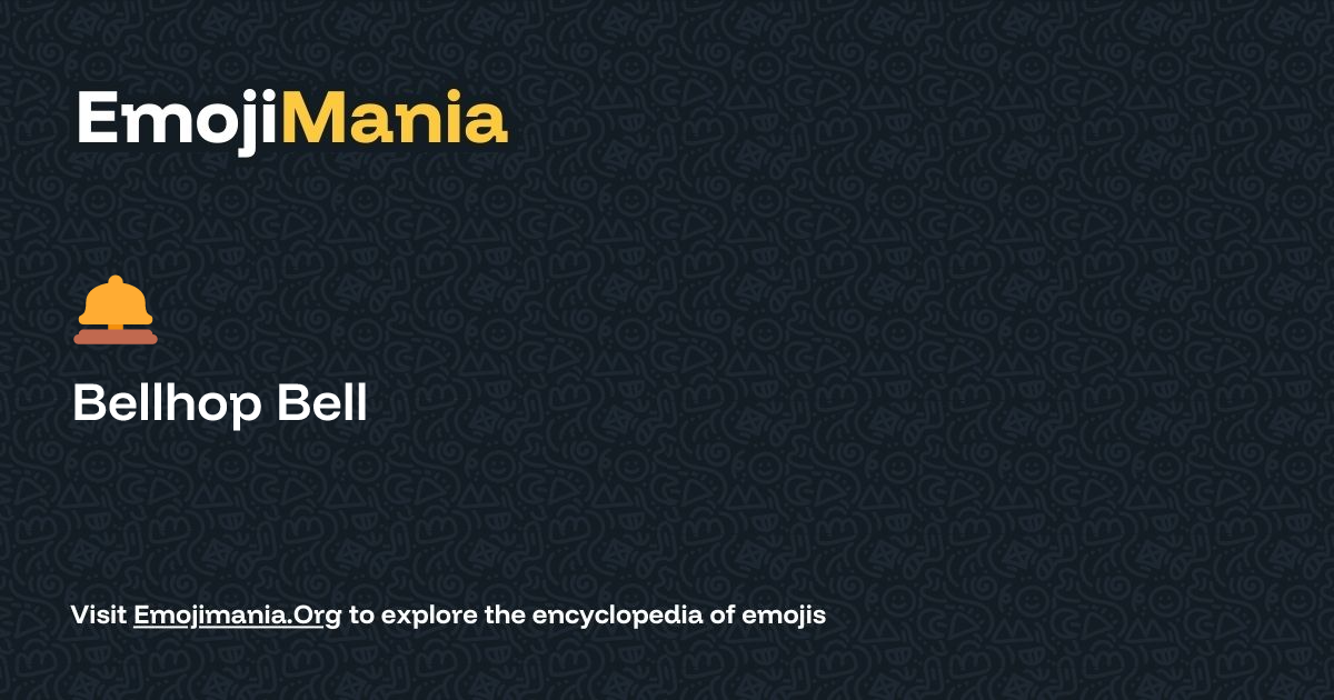 🛎️ Bellhop Bell Meaning, Combos & Copy paste - EmojiMania