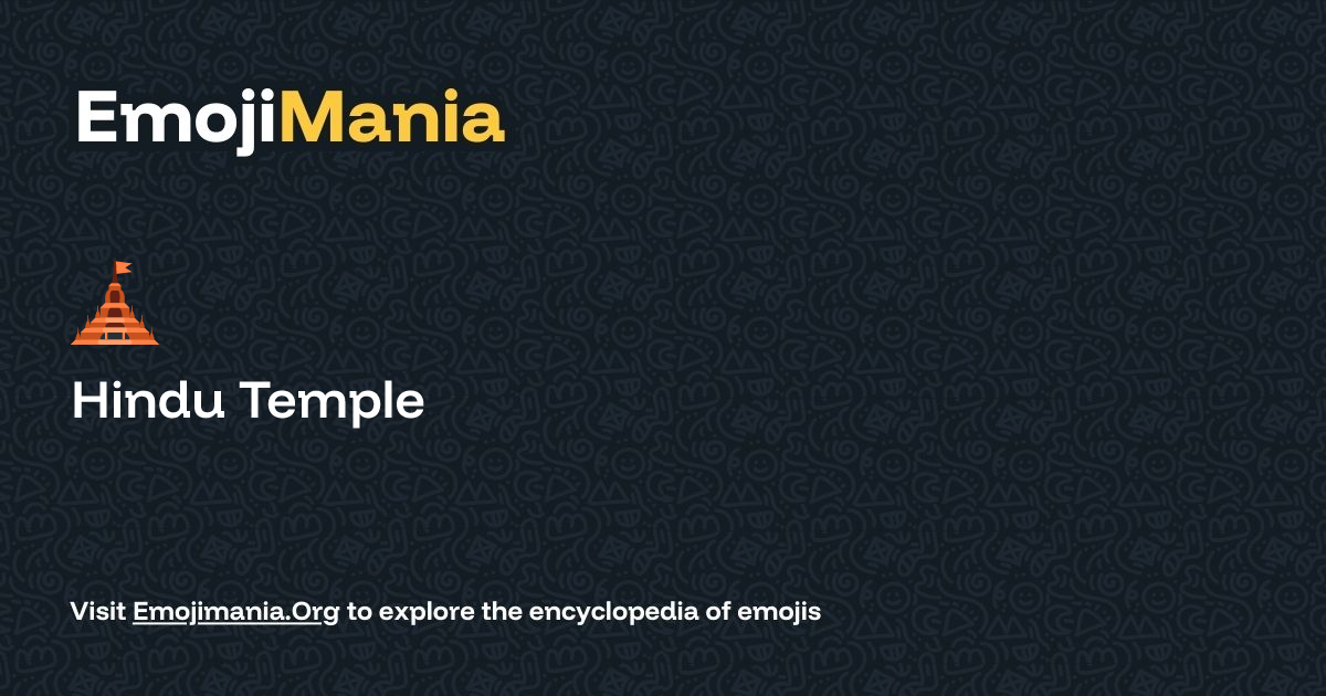 🛕 Hindu Temple Meaning, Combos & Copy paste - EmojiMania