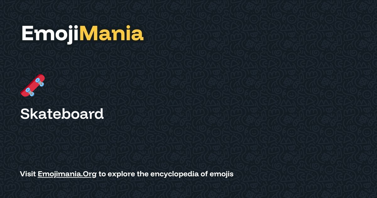 🛹 Skateboard Meaning, Combos & Copy paste - EmojiMania