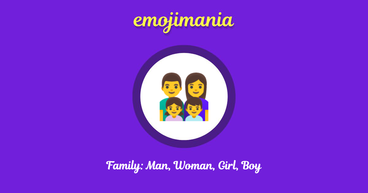 Family: Man, Woman, Girl, Boy Emoji copy and paste