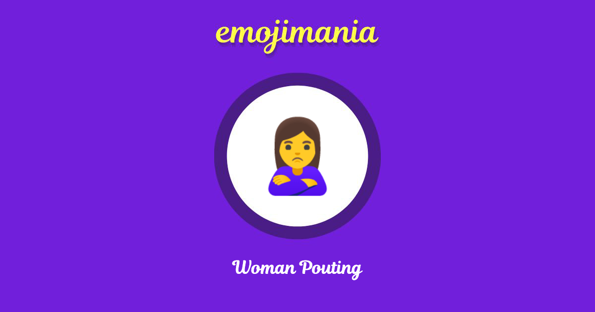 Woman Pouting Emoji copy and paste