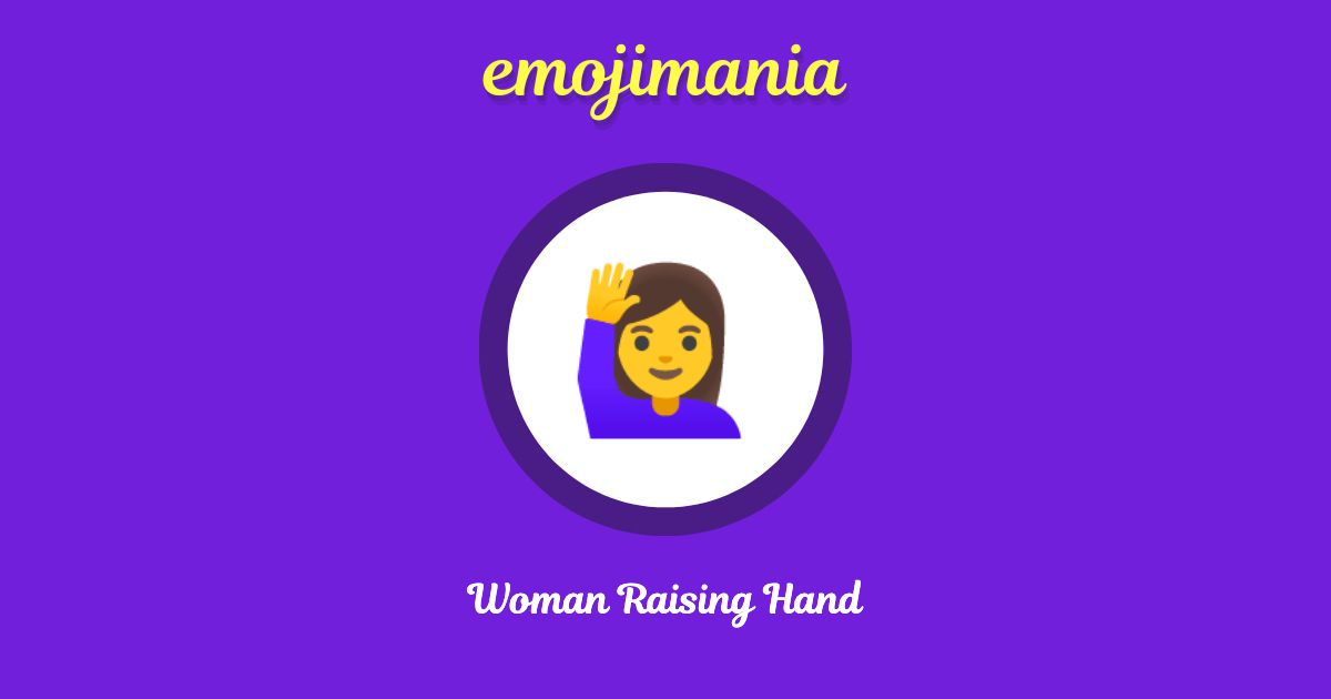 Woman Raising Hand Emoji copy and paste